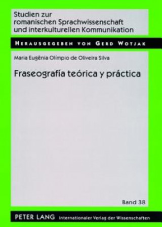 Könyv Fraseografia Teorica Y Practica Maria Eug?nia Olímpio de Oliveira Silva