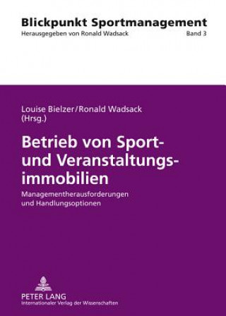 Könyv Betrieb Von Sport- Und Veranstaltungsimmobilien Louise Bielzer