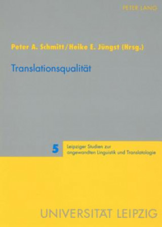 Könyv Translationsqualitaet Peter A. Schmitt