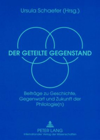 Knjiga Der Geteilte Gegenstand Ursula Schaefer