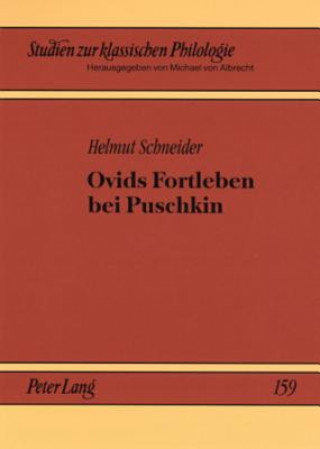 Kniha Ovids Fortleben Bei Puschkin Helmut Schneider