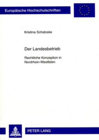Könyv Der Landesbetrieb Kristina Schaloske