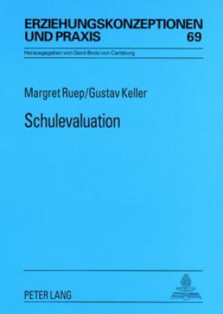 Knjiga Schulevaluation; Grundlagen, Methoden, Wirksamkeit Margret Ruep