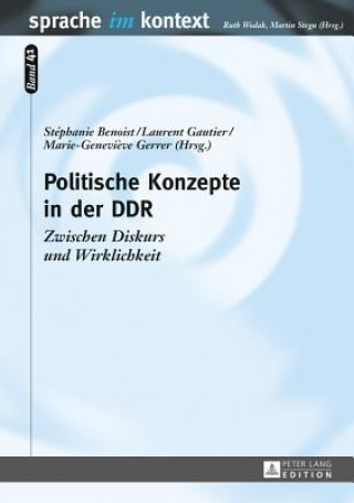 Könyv Politische Konzepte in Der Ddr Stéphanie Benoist