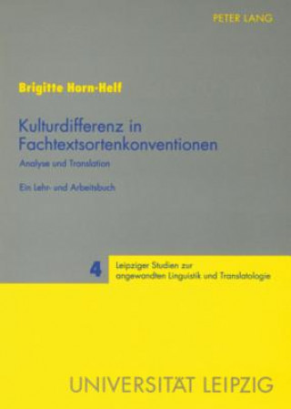 Carte Kulturdifferenz in Fachtextsortenkonventionen; Analyse und Translation- Ein Lehr- und Arbeitsbuch Brigitte Horn-Helf