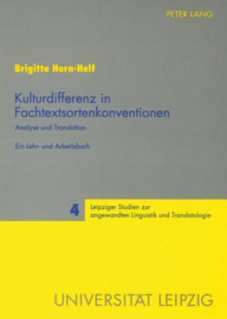 Kniha Kulturdifferenz in Fachtextsortenkonventionen; Analyse und Translation- Ein Lehr- und Arbeitsbuch Brigitte Horn-Helf