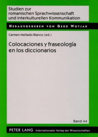 Książka Colocaciones Y Fraseologia En Los Diccionarios Carmen Mellado Blanco