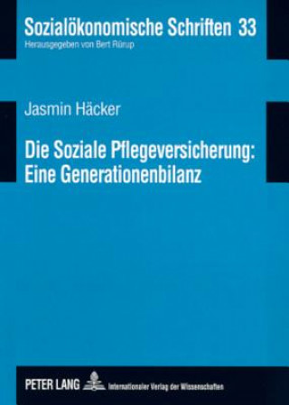 Knjiga Die Soziale Pflegeversicherung: Eine Generationenbilanz Jasmin Häcker