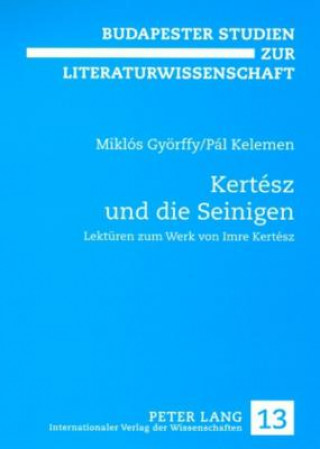 Книга Kertesz und die Seinigen Miklós Györffy