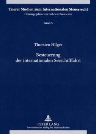 Книга Besteuerung Der Internationalen Seeschifffahrt Thorsten Hilger