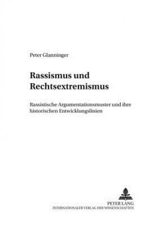 Kniha Rassismus Und Rechtsextremismus Peter Glanninger