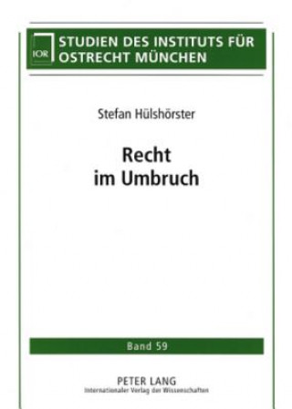 Könyv Recht Im Umbruch Stefan Hülshörster