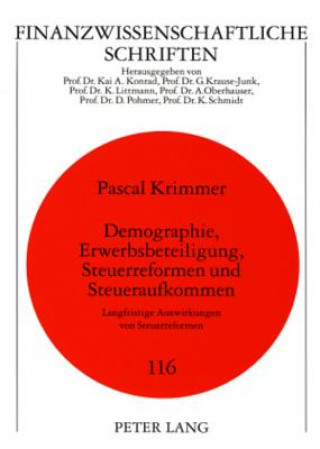 Carte Demographie, Erwerbsbeteiligung, Steuerreformen Und Steueraufkommen Pascal Krimmer
