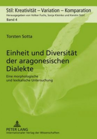 Książka Einheit und Diversitaet der aragonesischen Dialekte Torsten Sotta