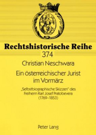 Carte Ein OEsterreichischer Jurist Im Vormarz Christian Neschwara