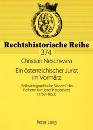 Könyv Ein OEsterreichischer Jurist Im Vormarz Christian Neschwara