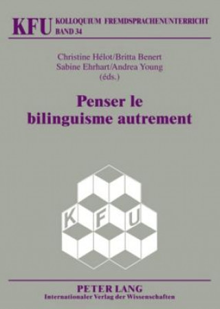 Libro Penser le bilinguisme autrement Christine Hélot