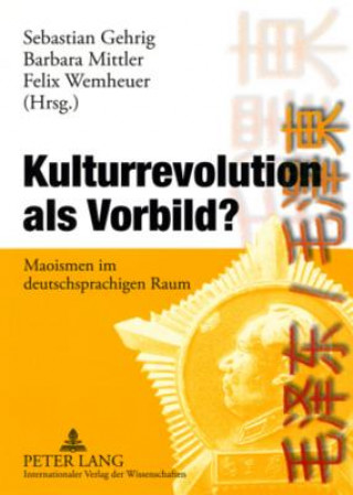 Libro Kulturrevolution ALS Vorbild? Sebastian Gehrig