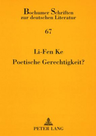 Kniha Poetische Gerechtigkeit? Li-Fen Ke