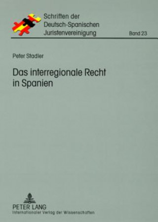 Kniha Das Interregionale Recht in Spanien Peter Stadler