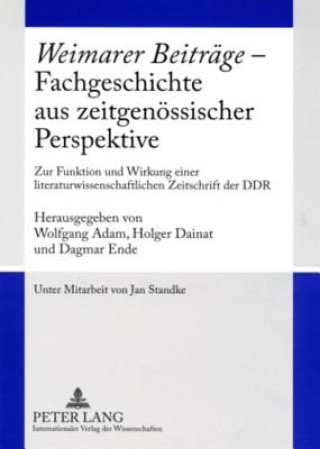 Kniha "weimarer Beitrage" - Fachgeschichte Aus Zeitgenoessischer Perspektive Wolfgang Adam