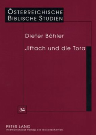 Kniha Jiftach Und Die Tora Dieter Böhler