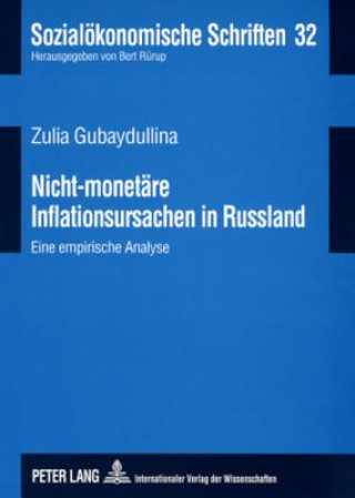 Kniha Nicht-Monetaere Inflationsursachen in Russland Zulia Gubaydullina