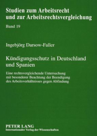 Buch Kuendigungsschutz in Deutschland Und Spanien Ingebjörg Darsow-Faller