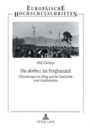 Βιβλίο Die Â«dorbozÂ» im Ferghanatal Olaf Günther