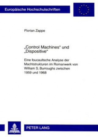 Knjiga Â«Control MachinesÂ» und Â«DispositiveÂ» Florian Zappe