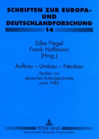 Kniha Aufbau - Umbau - Neubau Silke Flegel