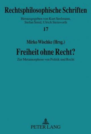 Kniha Freiheit Ohne Recht? Mirko Wischke