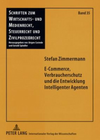 Kniha E-Commerce, Verbraucherschutz Und Die Entwicklung Intelligenter Agenten Stefan Zimmermann