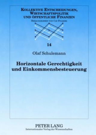 Könyv Horizontale Gerechtigkeit Und Einkommensbesteuerung Olaf Schulemann