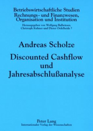 Kniha Discounted Cashflow Und Jahresabschlussanalyse Andreas Scholze