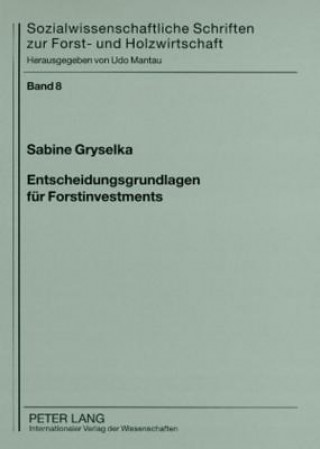 Könyv Entscheidungsgrundlagen fuer Forstinvestments Sabine Gryselka