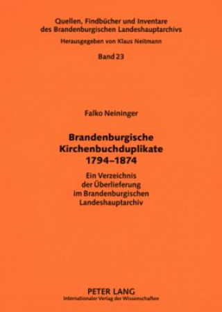 Knjiga Brandenburgische Kirchenbuchduplikate 1794-1874 Falko Neininger