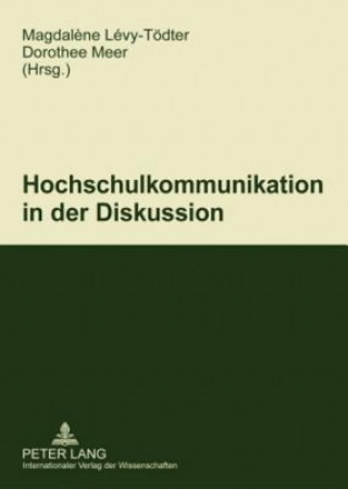 Książka Hochschulkommunikation in Der Diskussion Magdal?ne Lévy-Tödter