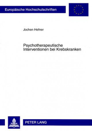 Könyv Psychotherapeutische Interventionen Bei Krebskranken Jochen Hefner