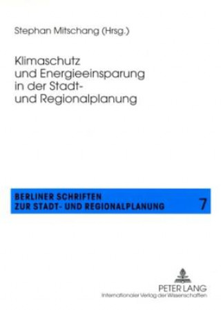 Carte Klimaschutz Und Energieeinsparung in Der Stadt- Und Regionalplanung Stephan Mitschang