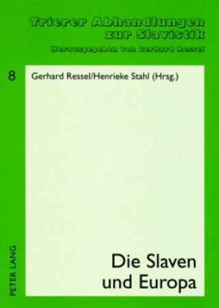 Kniha Die Slaven Und Europa Gerhard Ressel