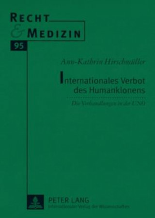 Könyv Internationales Verbot Des Humanklonens Ann-Kathrin Hirschmüller