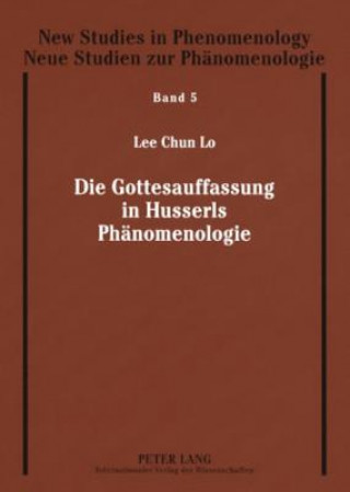 Libro Gottesauffassung in Husserls Phaenomenologie Lee Chun Lo