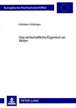 Kniha Das Wirtschaftliche Eigentum an Aktien Kathleen Kolbinger