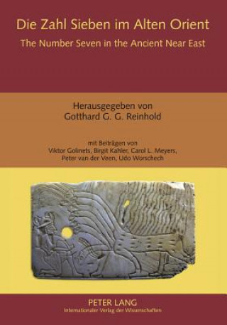 Carte Die Zahl Sieben im Alten Orient- The Number Seven in the Ancient Near East Gotthard G. G. Reinhold