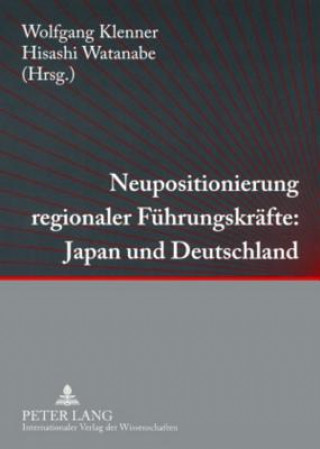 Książka Neupositionierung regionaler Fuehrungskraefte: Japan und Deutschland < Klenner