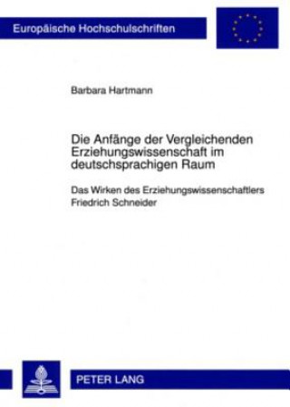 Kniha Anfaenge Der Vergleichenden Erziehungswissenschaft Im Deutschsprachigen Raum Barbara Hartmann