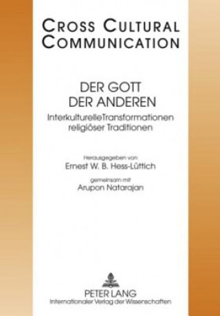 Kniha Der Gott Der Anderen Ernest W. B. Hess-Lüttich