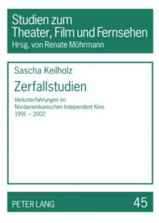 Książka Zerfallstudien Sascha Keilholz