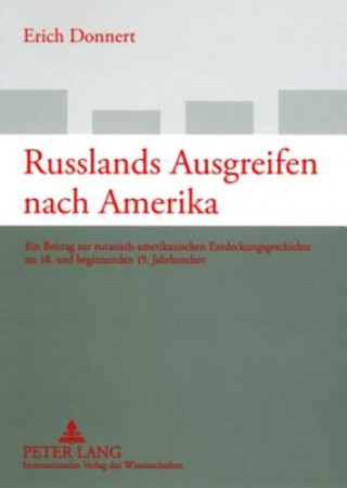 Kniha Russlands Ausgreifen Nach Amerika Erich Donnert